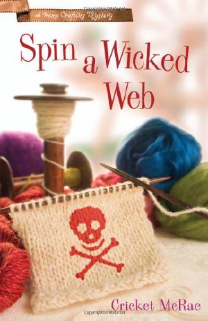 [Home Crafting Mystery 03] • Spin a Wicked Web